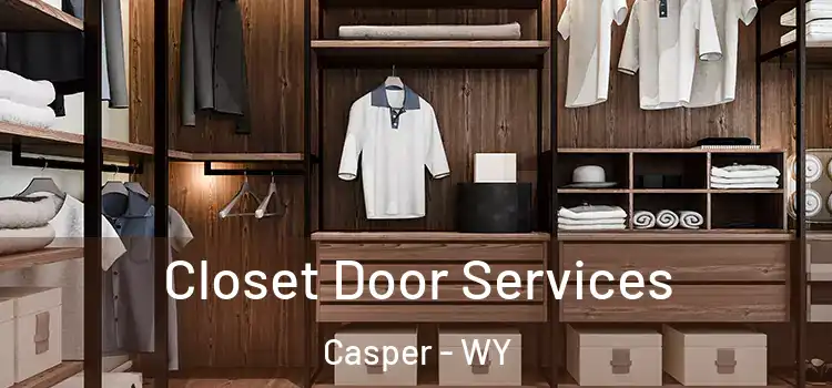 Closet Door Services Casper - WY