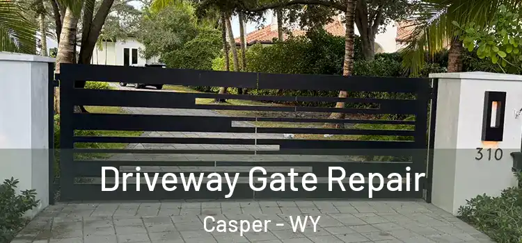 Driveway Gate Repair Casper - WY