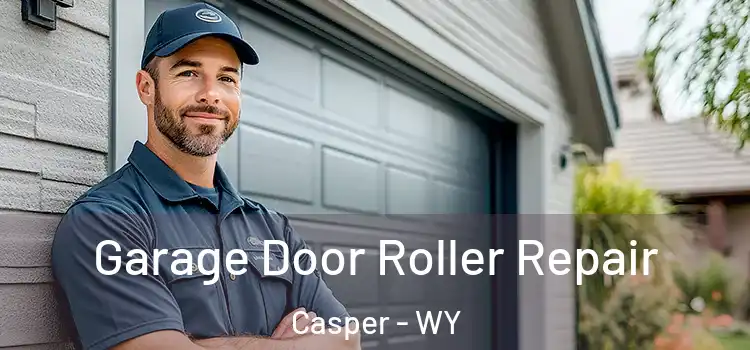  Garage Door Roller Repair Casper - WY