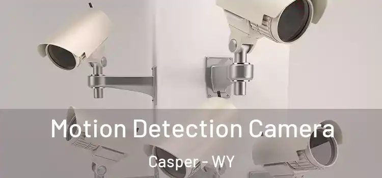  Motion Detection Camera Casper - WY