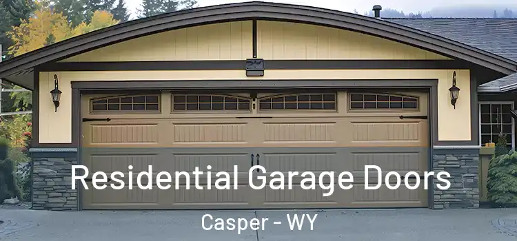  Residential Garage Doors Casper - WY