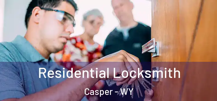 Residential Locksmith Casper - WY