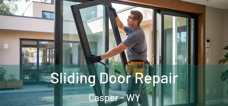 Sliding Door Repair Casper - WY